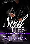 Soul Ties: A Ghet...