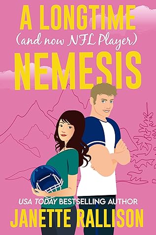 A Longtime (and now NFL player) Nemesis (Small Town, Big Sky Romance, #1)