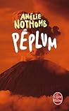 Péplum by Amélie Nothomb