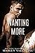 Wanting More by Marley Valentine