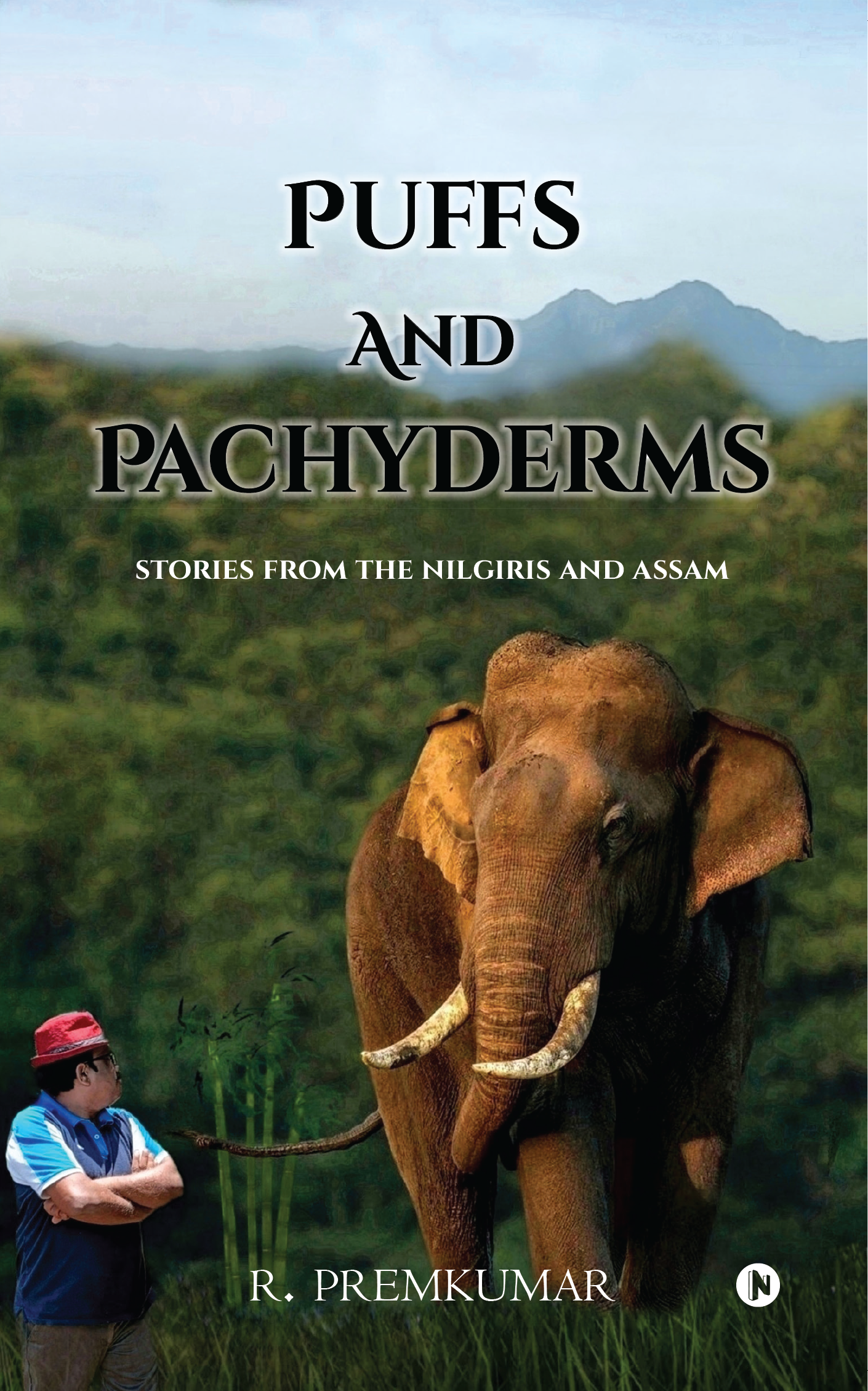 Puffs and Pachyderms: Stories from the Nilgiris and Assam (Paperback)