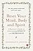 Reset Your Mind, Body and Spirit: A Survivor’s Guide to Overcoming Anxiety and Depression