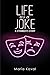 Life as a Joke by Maria Koval
