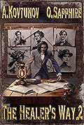 The Healer’s Way #2
