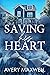 Saving His Heart (The Westbrooks: Broken Hearts, #3)