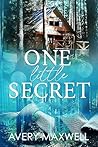 Book cover for One Little Secret (The Westbrooks: Small Town Billionaire Romance)