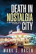 Death in Nostalgia City