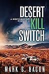 Desert Kill Switch (Nostalgia City Mysteries Book 2) Desert Kill Switch (Nostalgia City Mysteries Book 2)
