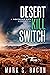 Desert Kill Switch