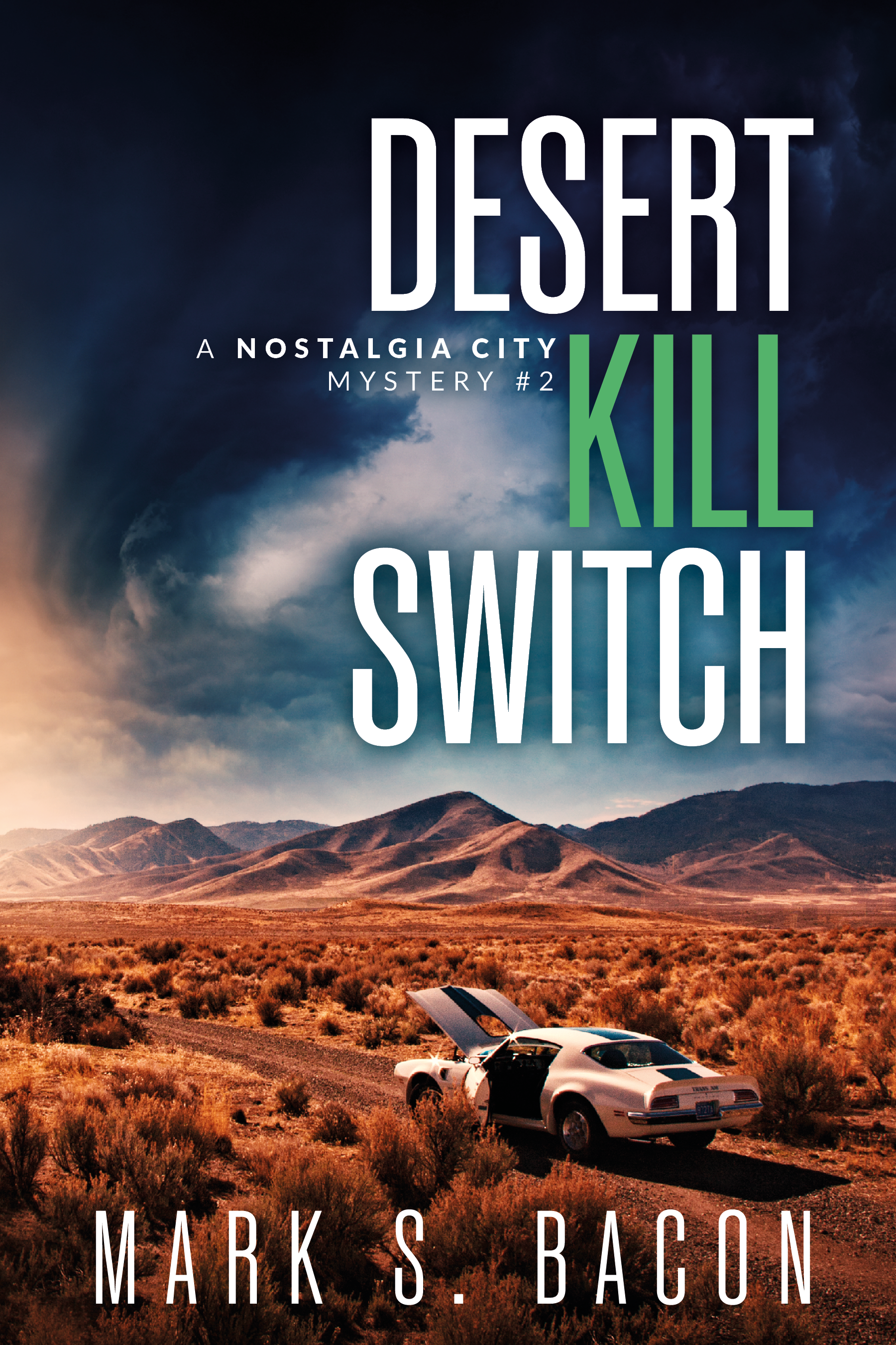 Desert Kill Switch (Nostalgia City Mysteries Book 2)