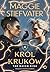 The Raven King (Król kruków, #4)