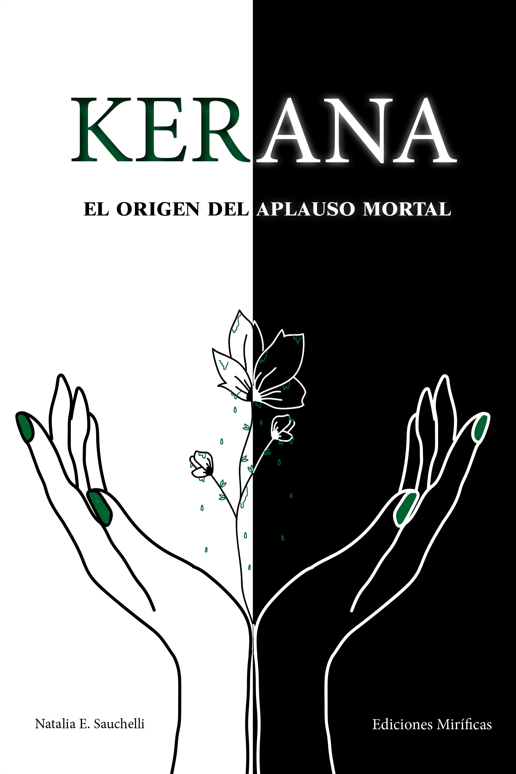 Kerana (Aplauso mortal #0.5)
