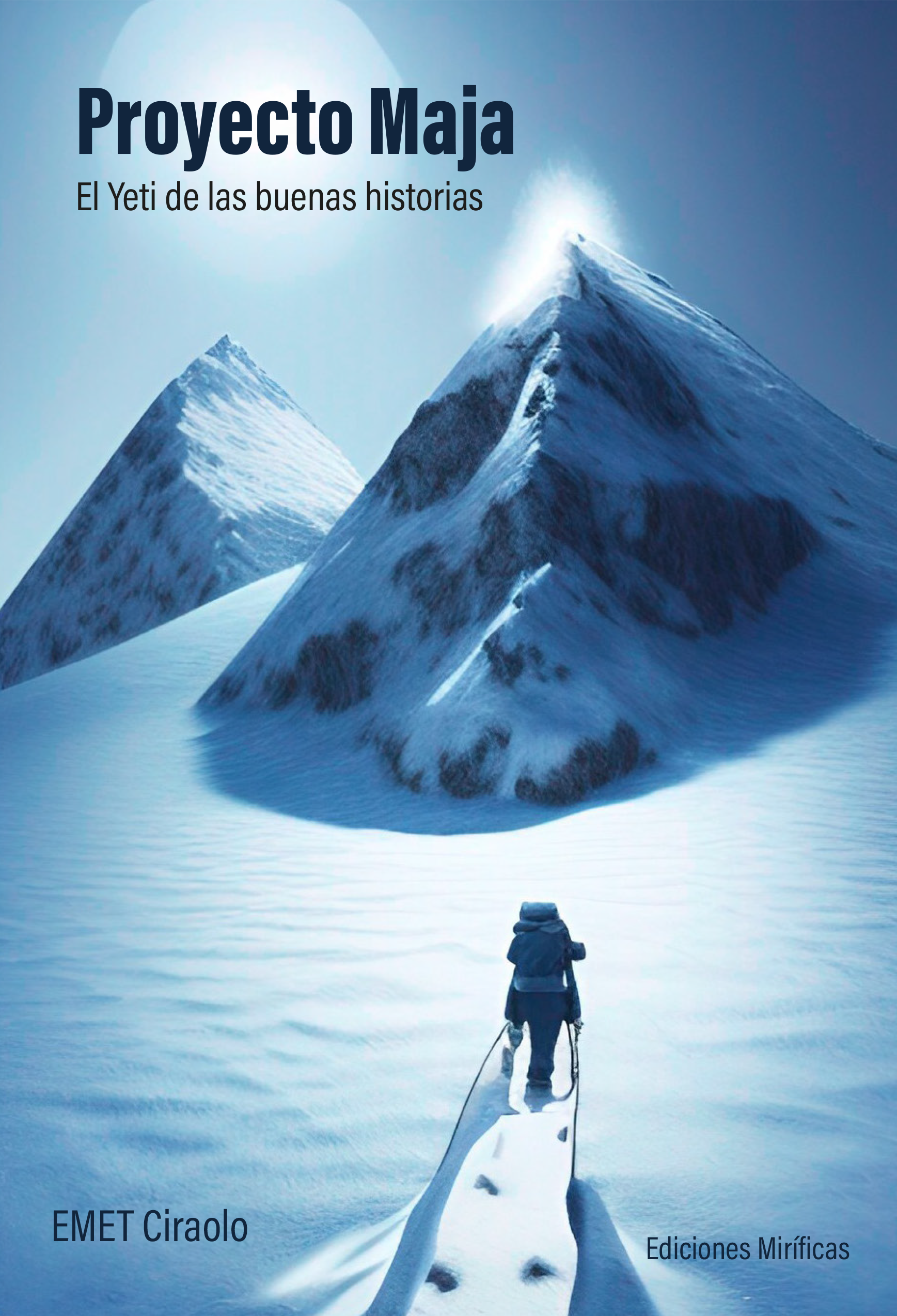Proyecto Maja. El Yeti de las buenas historias (Paperback)