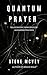 Quantum Prayer by Steve McVey