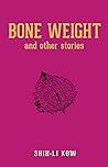 BONE WEIGHT and o...
