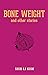 BONE WEIGHT and other stories by Shih-Li Kow