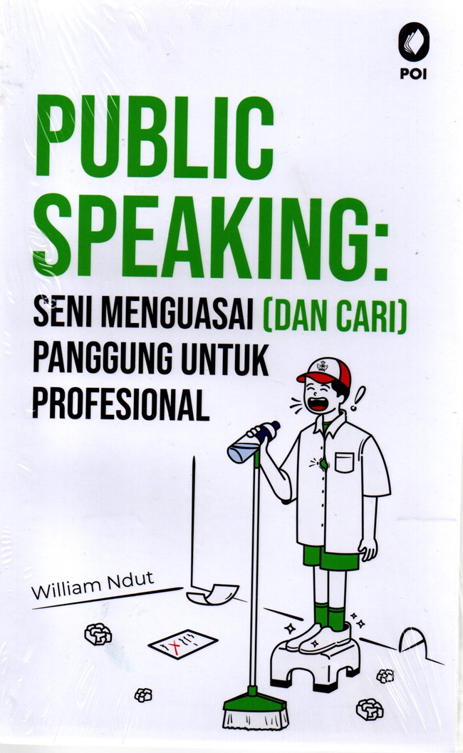 Public Speaking: Seni Menguasai (dan Cari) Panggung untuk Profesional
