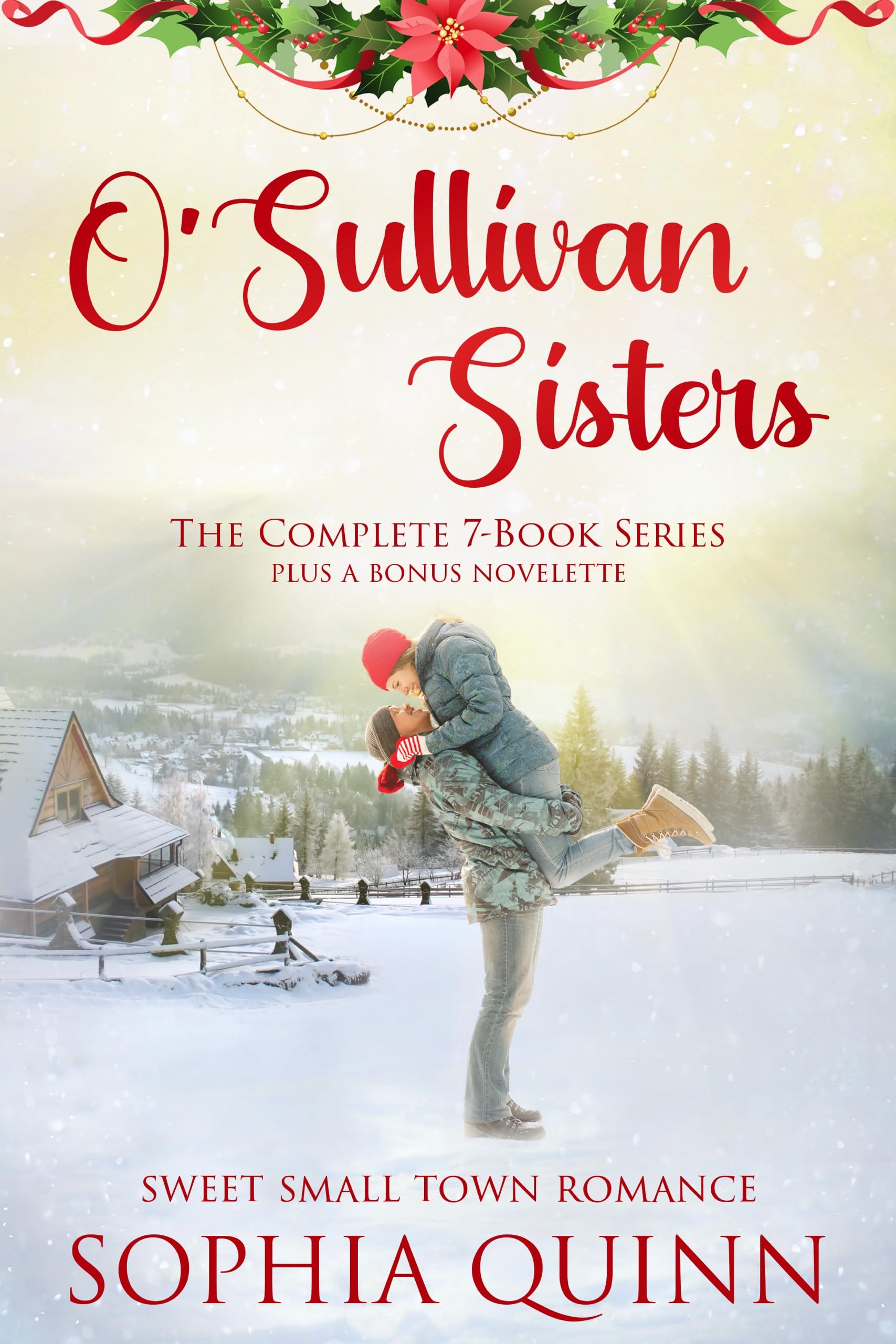 O'Sullivan Sisters: The Complete Series (The O'Sullivan Sisters, #1-7)