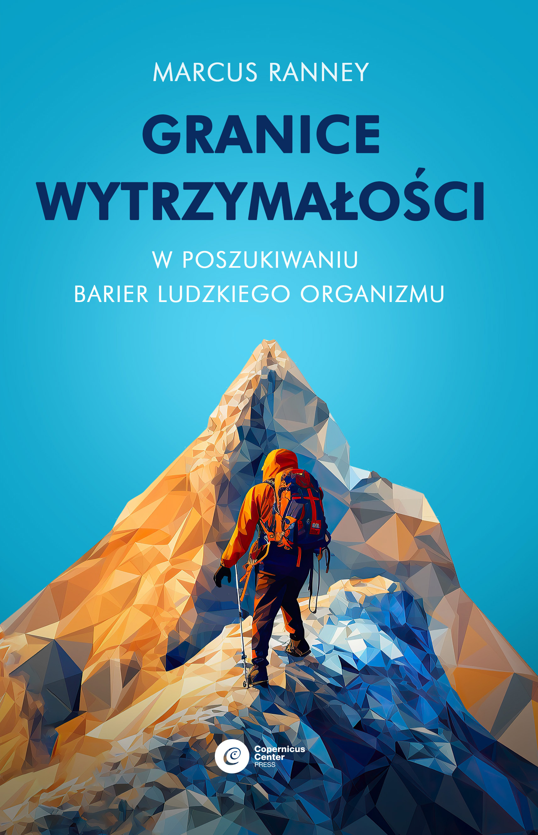 Granice wytrzymałości. W poszukiwaniu barier ludzkiego organizmu (Paperback)