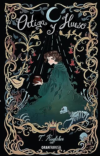 Portada de Ortiga y hueso, de T. Kingfisher