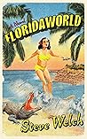 FloridaWorld: A Novel