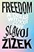 Freedom: A Disease Without Cure