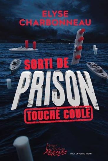 Sorti de prison: Touché coulé
