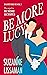 Be More Lucy: Laugh-out-loud rom com for Christmas 2023 (Dashford rom com Book 2)