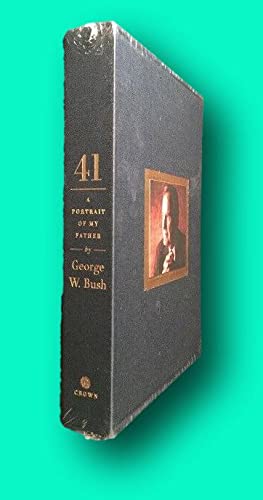 Rare George W BUSH / 41 A Portrait of My Father SIGNED/LIMITED EDITION 1st ed 2014 [Hardcover] Presidential) BUSH, George W
