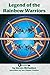 [Legend of the Rainbow Warr...