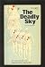 The deadly sky