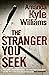 The Stranger You Seek (Keye...