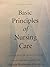 Basic Principles of Nursing Care - An American Publication