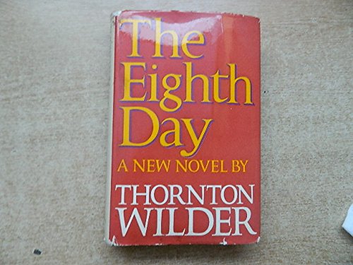 The Eighth Day, A Novel.