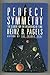 Perfect Symmetry: The Search for the Beginning of Time by Heinz R. Pagels (1985-06-03)