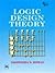 Logic Design Theory by Nripendra Nath Biswas