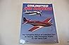 Unlimited Air Racers: The Complete History of Unlimited Class Air Racing, 1946 Thompson Trophy to 1991 Reno Gold