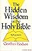 Hidden Wisdom in the Holy B...