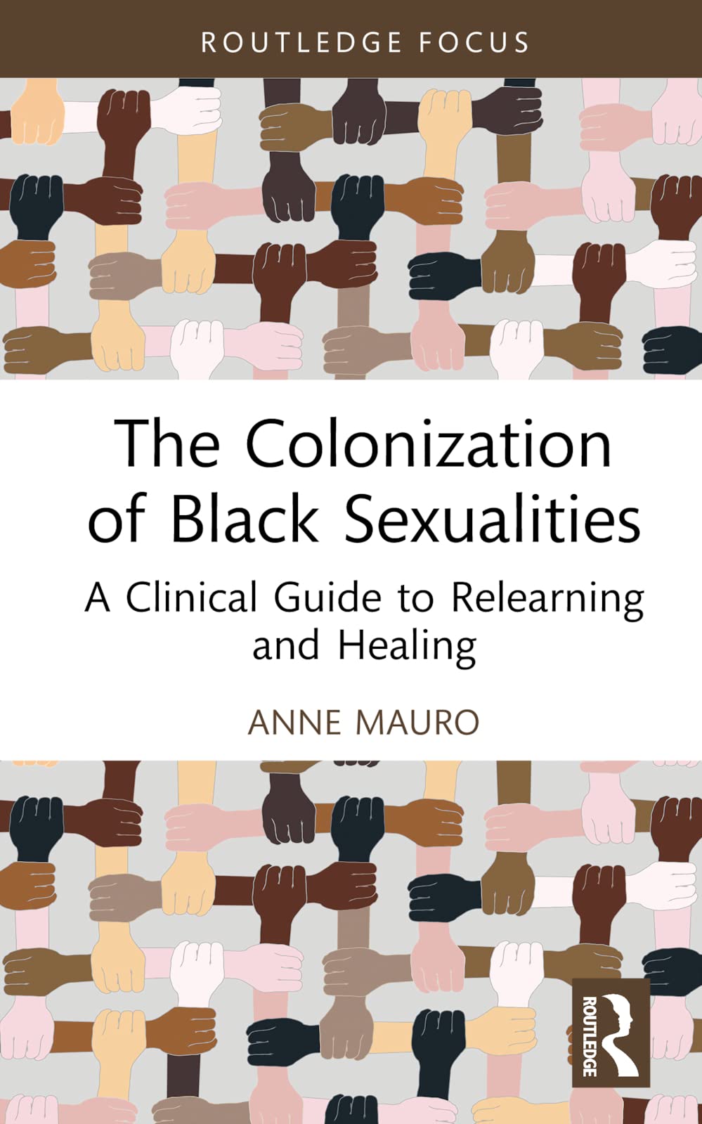The Colonization of Black Sexualities (Leading Conversations on Black Sexualities and Identities)