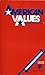 American values: Opposing viewpoints (Opposing viewpoints series)