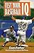 Test Your Baseball IQ by Dom Forker (1993-06-30)