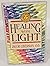 Healing with Light by Jacob Liberman