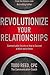 Revolutionize Your Relation...