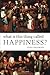 What Is This Thing Called Happiness? by Feldman, Fred (2012) Paperback
