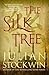 Silk Tree, The by Julian Stockwin (2015-06-18)