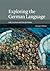 Exploring the German Language 2nd Edition by Johnson, Sally; Braber, Natalie published by Cambridge University Press Hardcover
