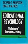 Educational psychology;: The science of instruction and learning