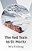 The Red Train to St. Moritz
