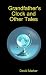 Grandfather's Clock And Oth...