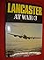 Lancaster at War:3